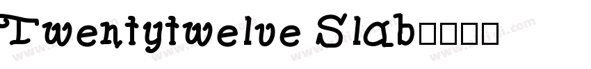 Twentytwelve Slab字体转换